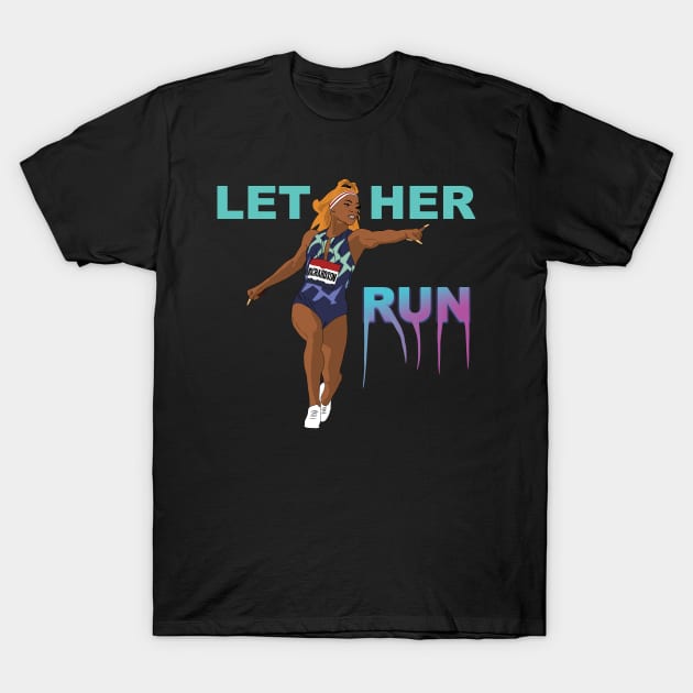 Sha'Carri Richardson Let Her Run! T-Shirt by Hevding